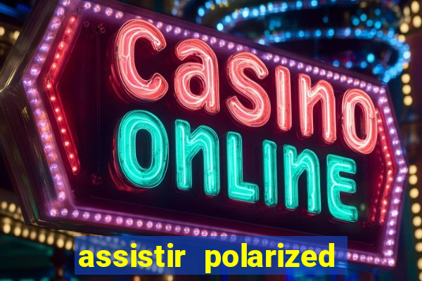 assistir polarized filme completo dublado
